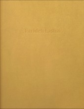 Farideh Lashai: Thus in Silence in Dreams' Projections Catalogue