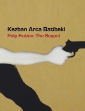 Kezban Arca batibeki: Pulp Fiction - The Sequel Catalogue