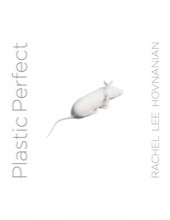 Rachel Lee Hovnanian: Plastic Perfect Catalogue